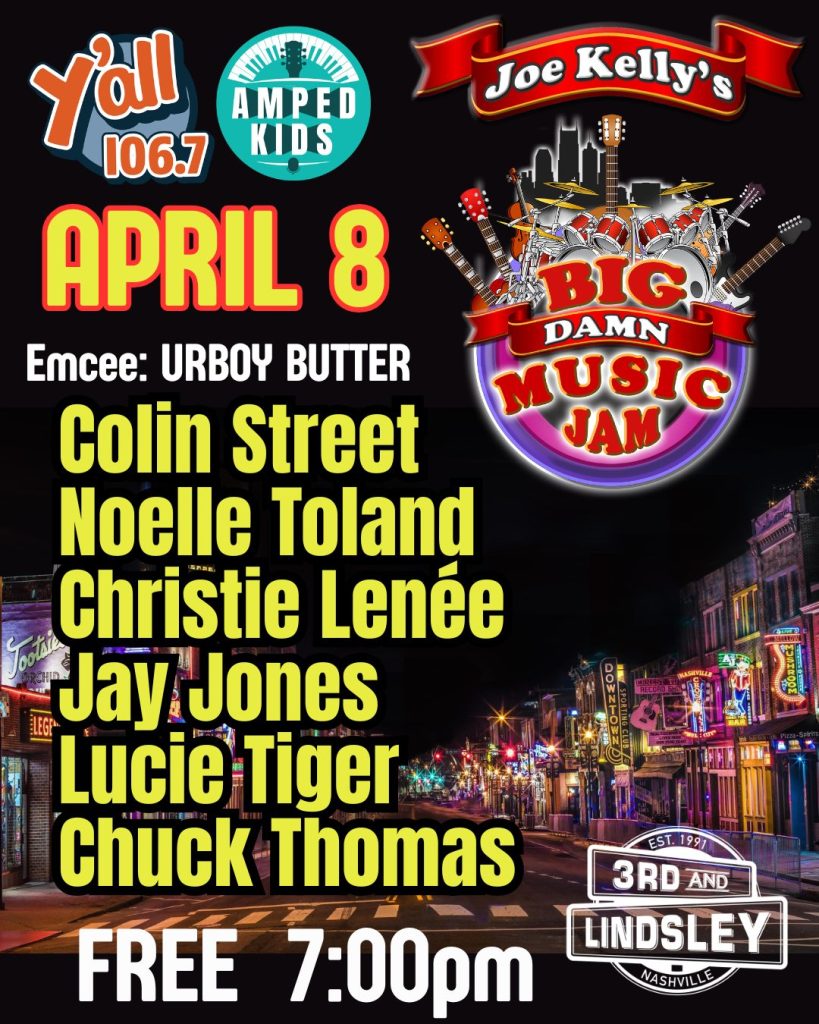 Joe Kelly's Big Damn Music Jam - April 8, 2026 - Nashville TN at Third and Lindsley